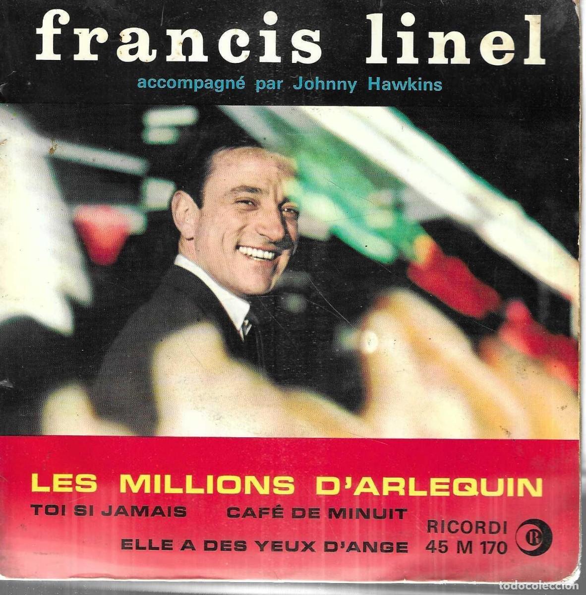 Dischi in vinile: FRANCIS LINEL - LES MILIONS D'ARLEQUIN +3 - DISCOS RICORDI - 1961