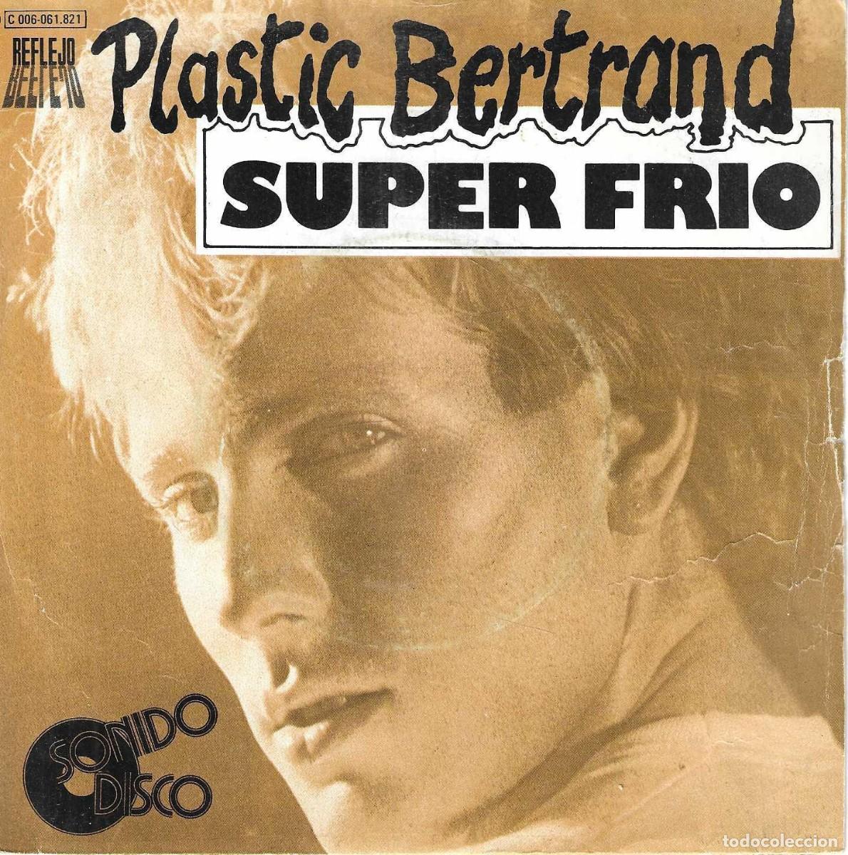 Discos de vinilo: PLASTIC BERTRAND - SUPER COOL / AFFECTION - EMI ODEON - 1979 - Foto 1