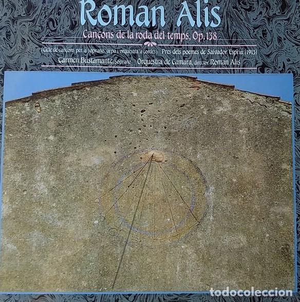 Dischi in vinile: ZZZZVINILO-CLASICA. ROMAN ALIS - Can&ccedil;ons De La Roda Del Temps, Op. 138 (1986) vinilo (etiqueta de la