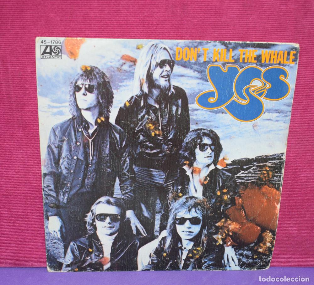 Discos de vinilo: Yes &ndash; Dont Kill The Whale - SINGLE 1978 - Foto 1
