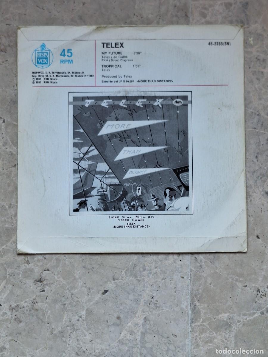 Discos de vinilo: TELEX. MY FUTURE / TROPPICAL.7 SINGLE HISPAVOX, 1982. SPAIN. - Foto 2