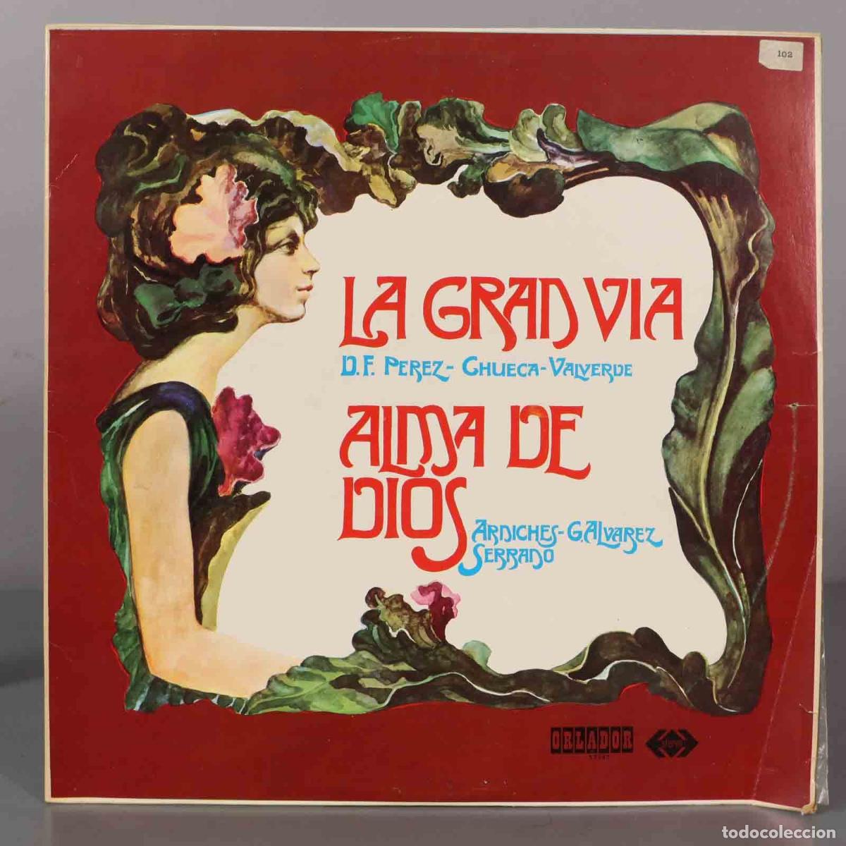 Discos de vinil: LP. Chueca, Valverde / Arniches - G. Alvarez - Serrano &ndash; La Gran Via / Alma De Dios