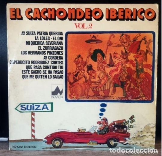 Discos de vinilo: EL CACHONDEO IB&Eacute;RICO Vol. 2 - Foto 1