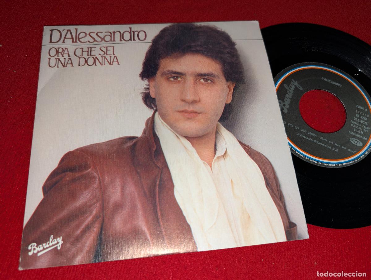 Dischi in vinile: D'ALESSANDRO Ora che sei una donna/Amare 7'' SINGLE 1981 Barclay ESPA&Ntilde;A SPAIN