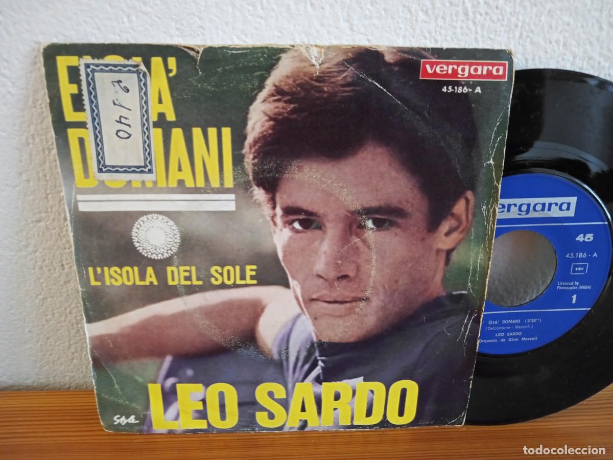 Discos de vinilo: Single - LEO SARDO - E' Gia' Domani + 1 - VERGARA ( 1967) - * PEDIDO MINIMO 6 &euro; *