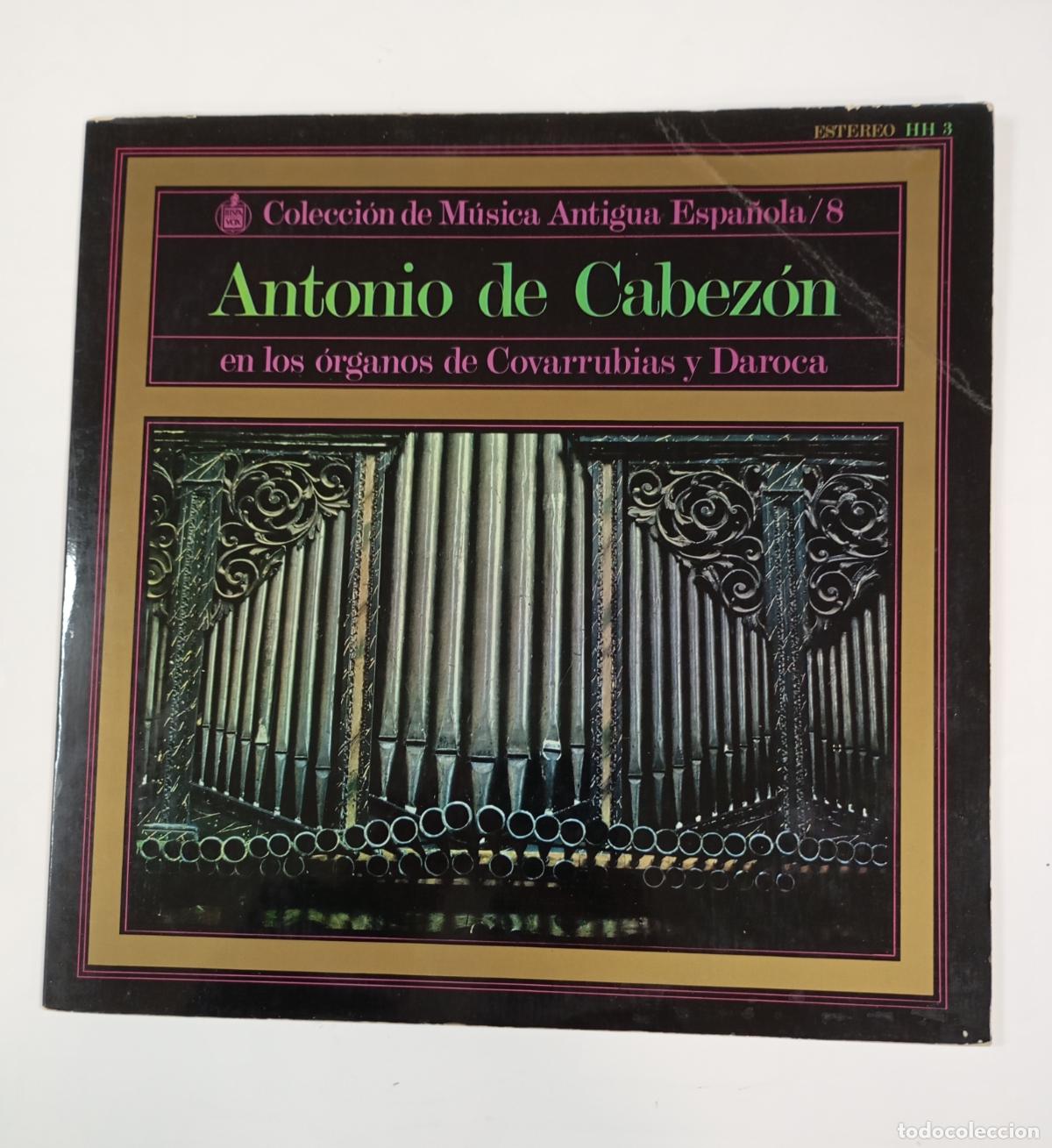 Dischi in vinile: Antonio de Cabez&oacute;n &ndash; Antonio de Cabez&oacute;n En Los &Oacute;rganos De Covarrubias Y Daroca. LP. TDKDA70