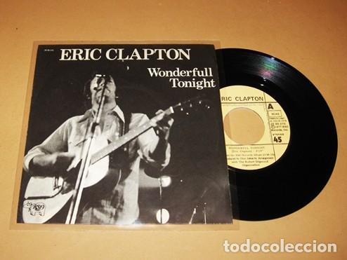 Discos de vinilo: ERIC CLAPTON - WONDERFULL TONIGHT (VERSION ORIGINAL DE ESTUDIO) - SINGLE - 1978 - SPAIN - Foto 1