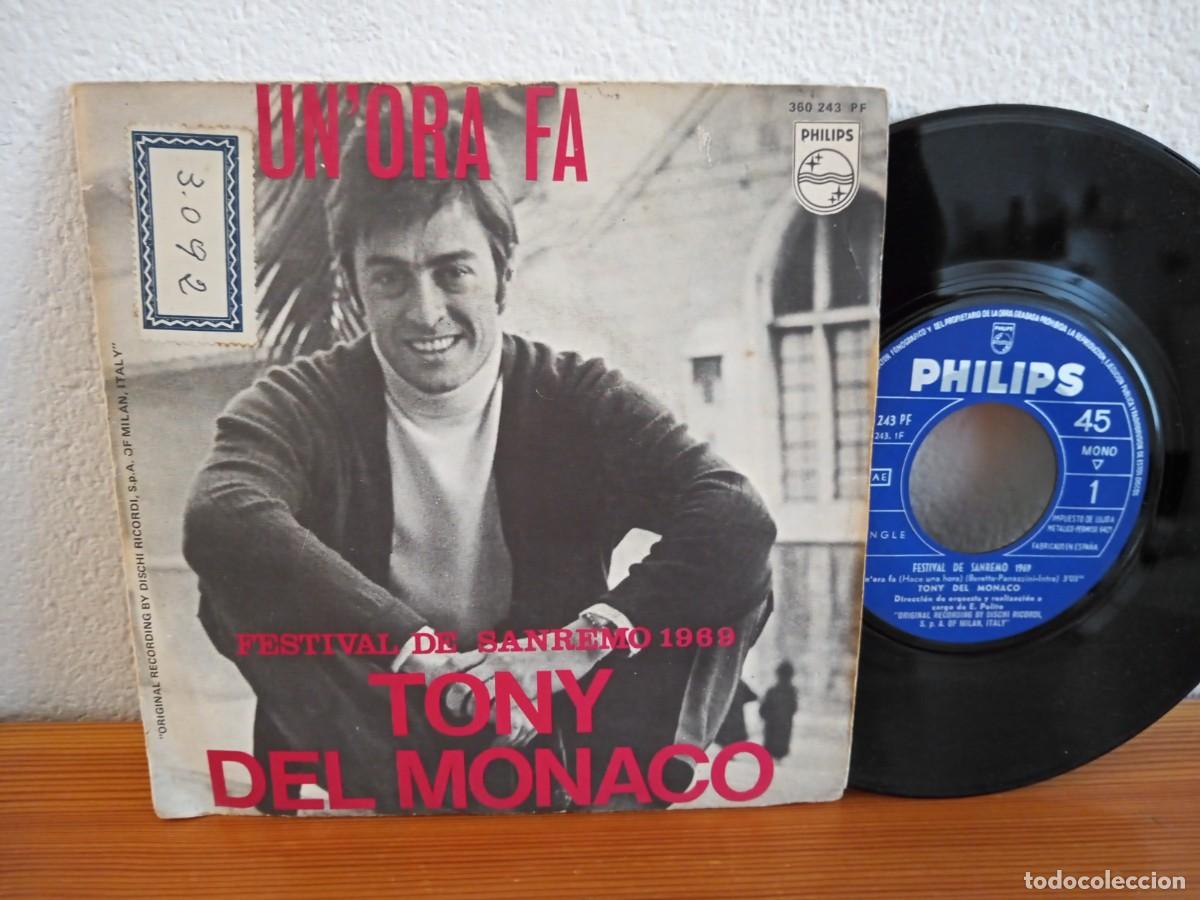 Dischi in vinile: Single - TONY DEL MONACO - Un'ora fa +1 -PHILIPS ( SAN REMO 1969) * PEDIDO MINIMO 6 &euro; *