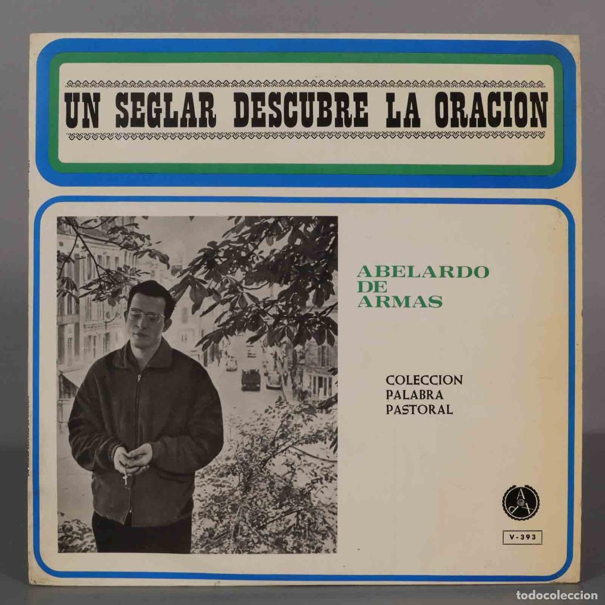 Discos de vinil: LP. Abelardo De Armas &ndash; Un Seglar Descubre La Oraci&oacute;n
