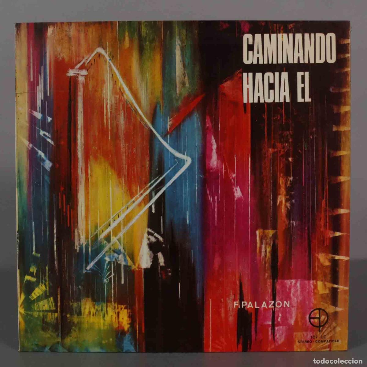 Discos de vinil: LP. F.Palazon &ndash; Caminando Hacia El