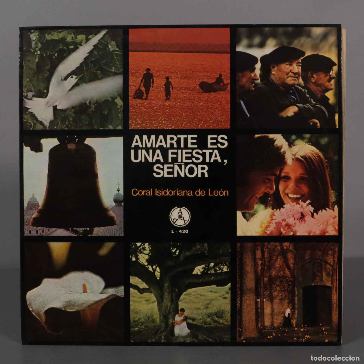 Discos de vinil: LP. AMARTE ES UNA FIESTA, SE&Ntilde;OR. CORAL ISIDORIANA DE LEON