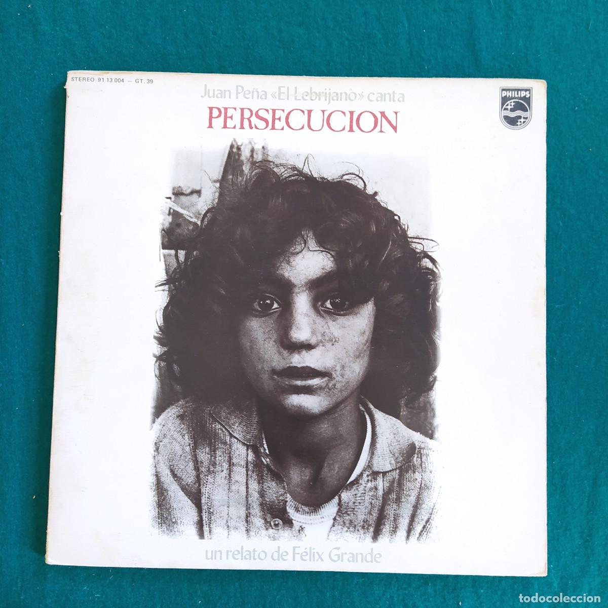Discos de vinilo: Juan Pe&ntilde;a &laquo;El Lebrijano&raquo;* &ndash; Persecuci&oacute;n - Foto 1