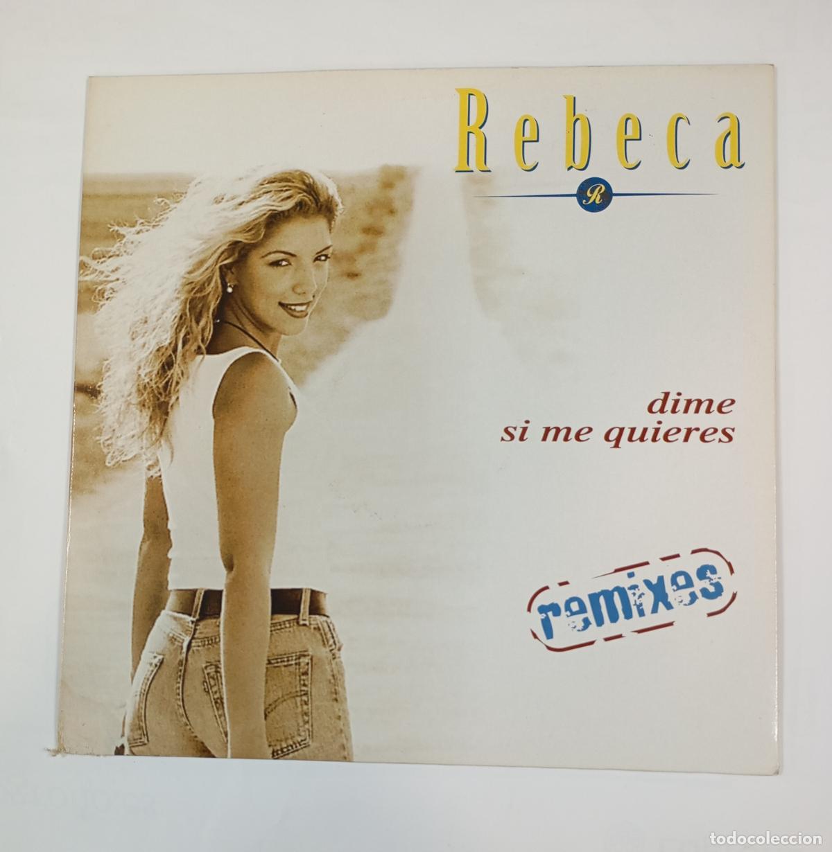 Discos de vinilo: Rebeca &ndash; Dime Si Me Quieres. MAXI-SINGLE. TDKDA54 - Foto 1
