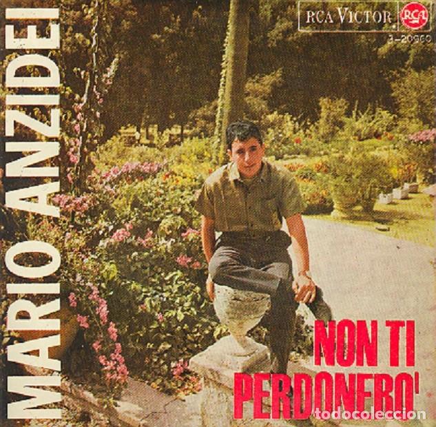 Dischi in vinile: Mario Anzidei &ndash; Non ti perdonero&rsquo;; Non ci credo; Non m&rsquo;importa + 1 &ndash; RCA 3-20960 &ndash; 1965