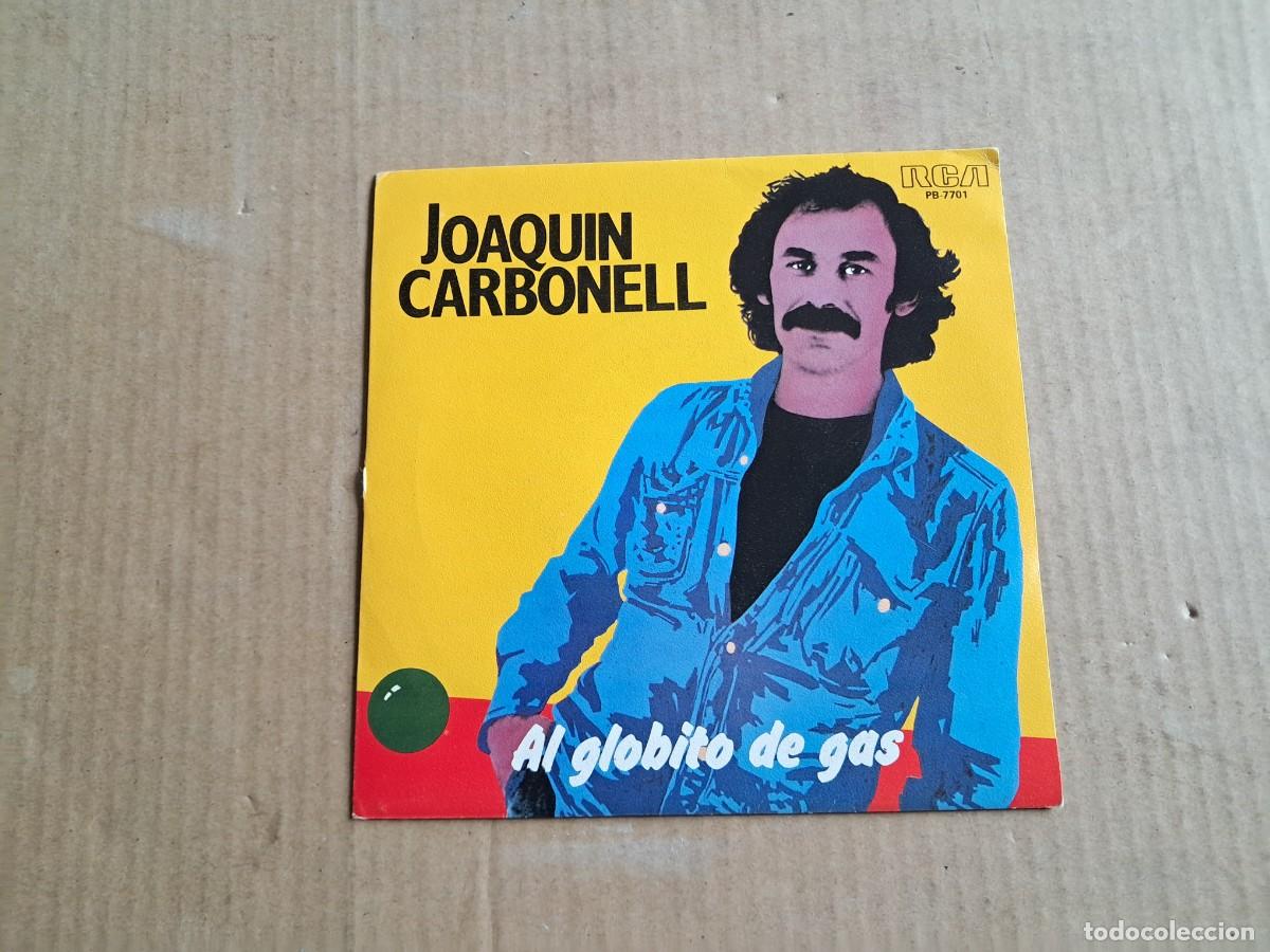 Discos de vinilo: JOAQUIN CARBONELL - AL GLOBITO DE GAS SINGLE PROMOCIONAL 1979 - Foto 1