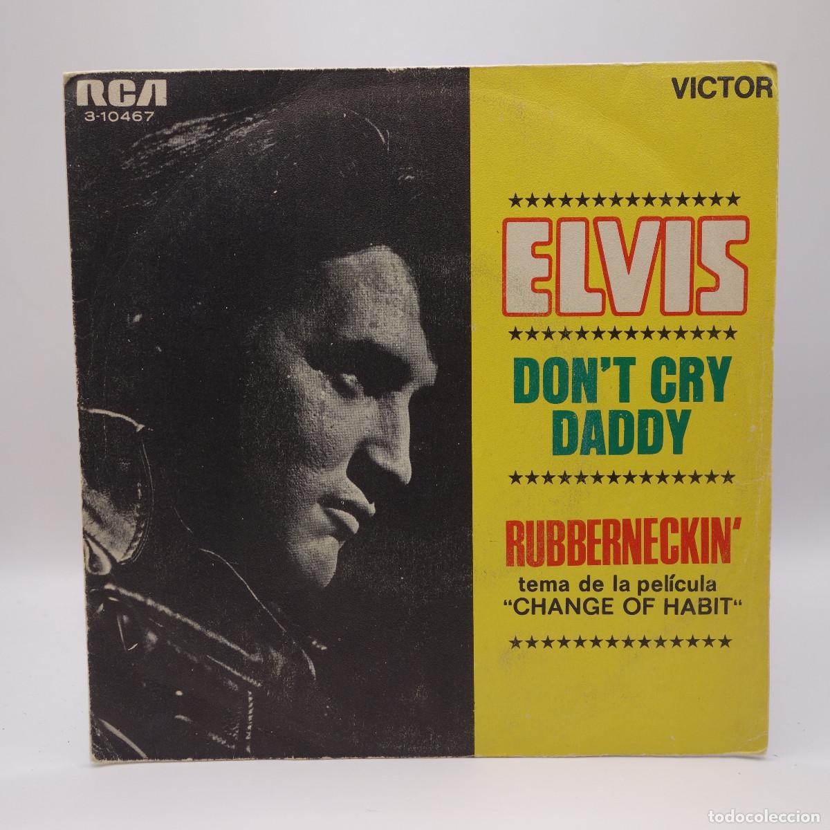 Discos de vinilo: ELVIS PRESLEY - DONT CRY DADDY - Foto 1
