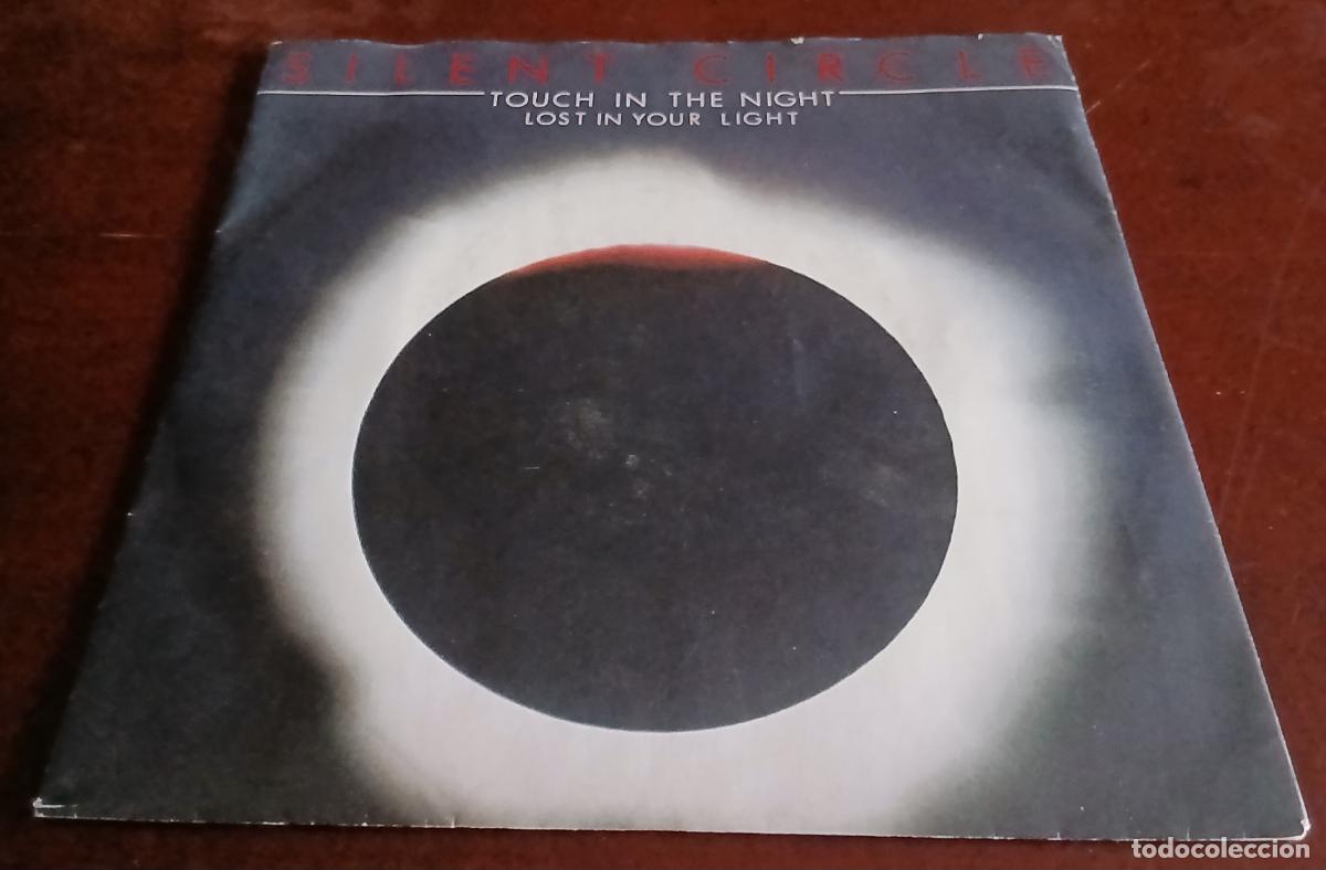 Discos de vinilo: SILENT CIRCLE - TOUCH IN THE NIGHT - SINGLE - 1985 - MBE - Foto 1