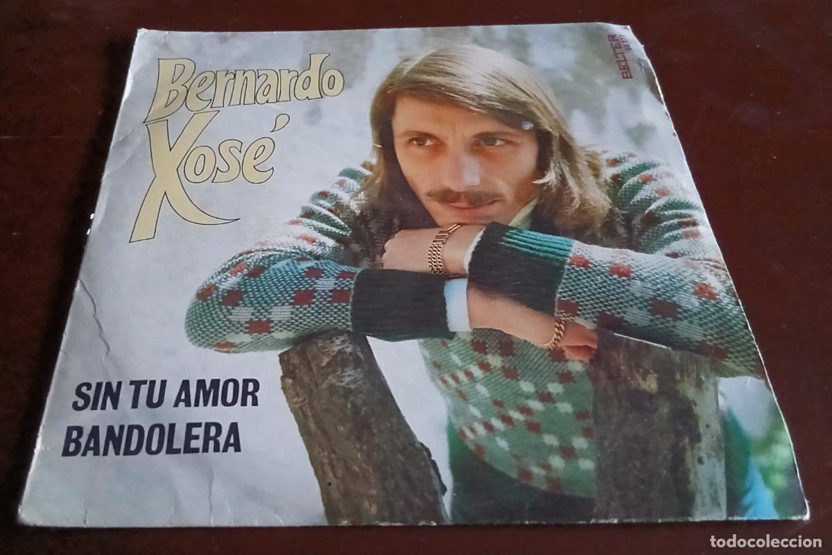 Discos de vinilo: BERNARDO XOSE - SIN TU AMOR - SINGLE - 1974 - MBE - Foto 1