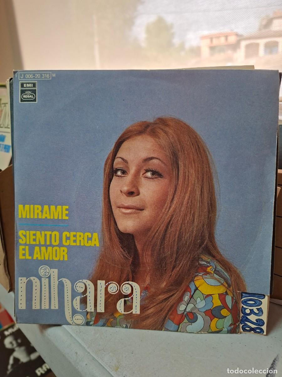 Discos de vinilo: NIHARA - MIRAME - SINGLE DE VINILO - CAJA 47 - Foto 1