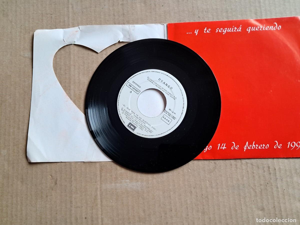 Discos de vinilo: DYANGO - EL QUE MAS TE HA QUERIDO SINGLE 1990 - Foto 3