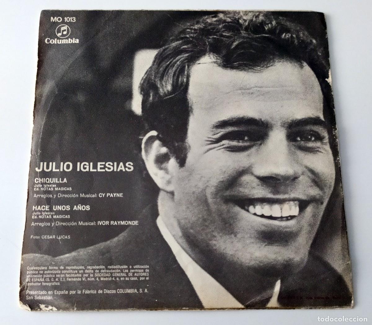 Discos de vinilo: SINGLE JULIO IGLESIAS - CHIQUILLA - Foto 2