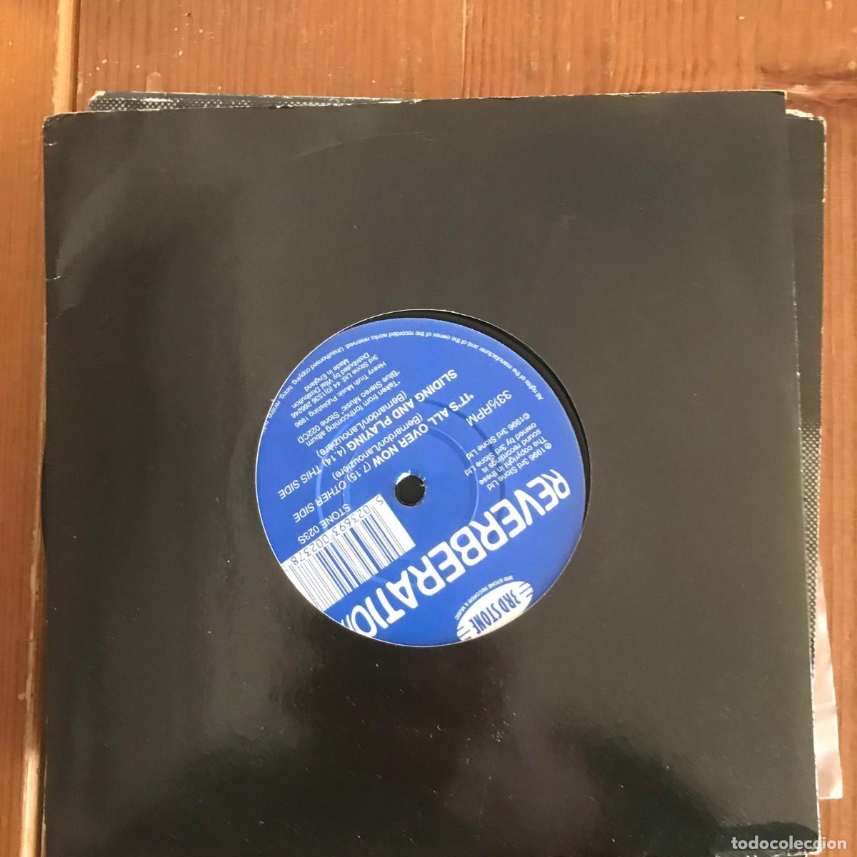 Discos de vinilo: REVERBERATION - ITS ALL OVER NOW - SINGLE 3RD STONE 1996 - Foto 1