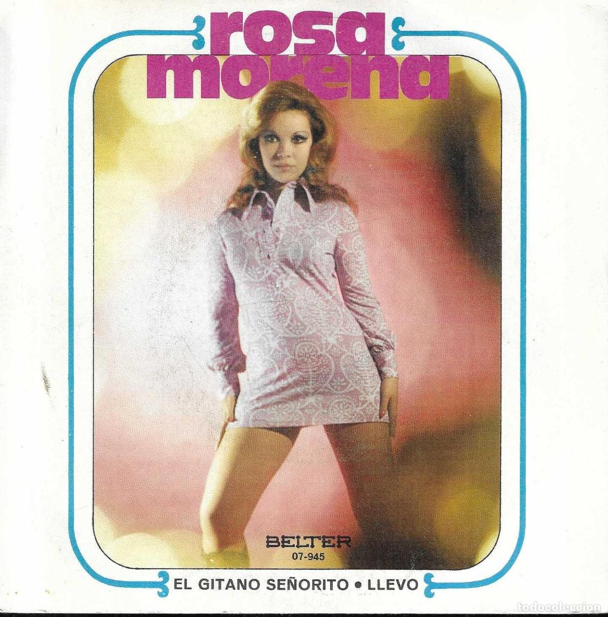 Discos de vinilo: ROSA MORENO - EL GITANO SE&Ntilde;ORITO / LLEVO - DISCOS BELTER - 1971 - Foto 1