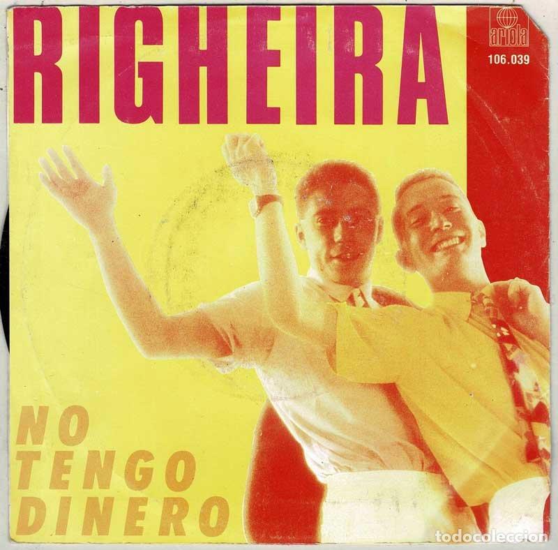 Discos de vinilo: Righeira - No Tengo Dinero. Single - Foto 2