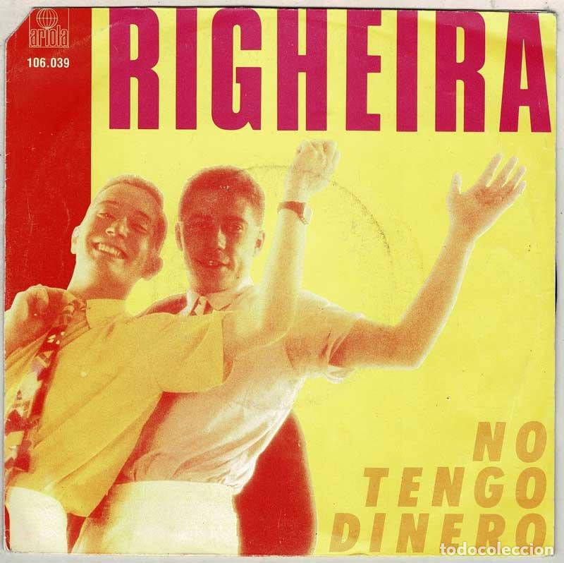 Discos de vinilo: Righeira - No Tengo Dinero. Single - Foto 1