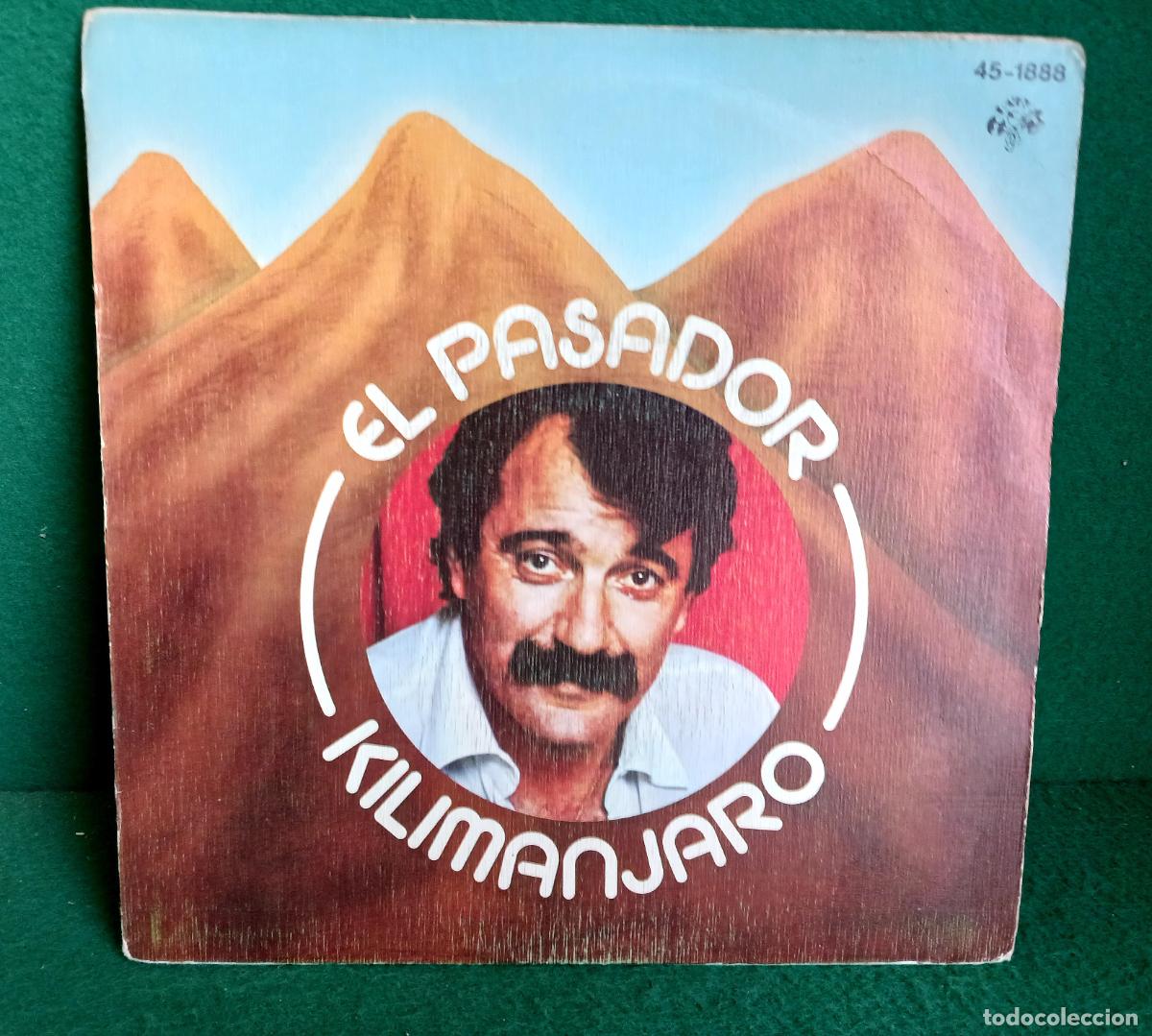 Discos de vinilo: DISCO VINILO SINGLE - EL PASADOR - KILIMANJARO - HISPAVOX 45-1888 - Foto 1