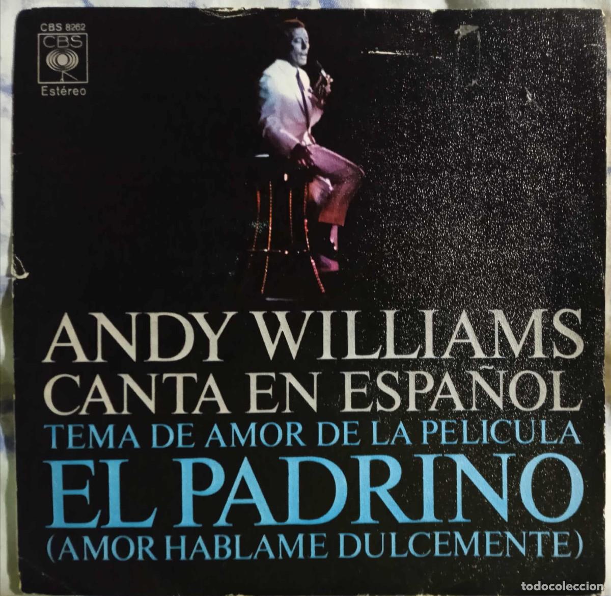 Discos de vinilo: ANDY WILLIAMS - CANTA EN ESPA&Ntilde;OL EL TEMA DE EL PADRINO - Foto 1