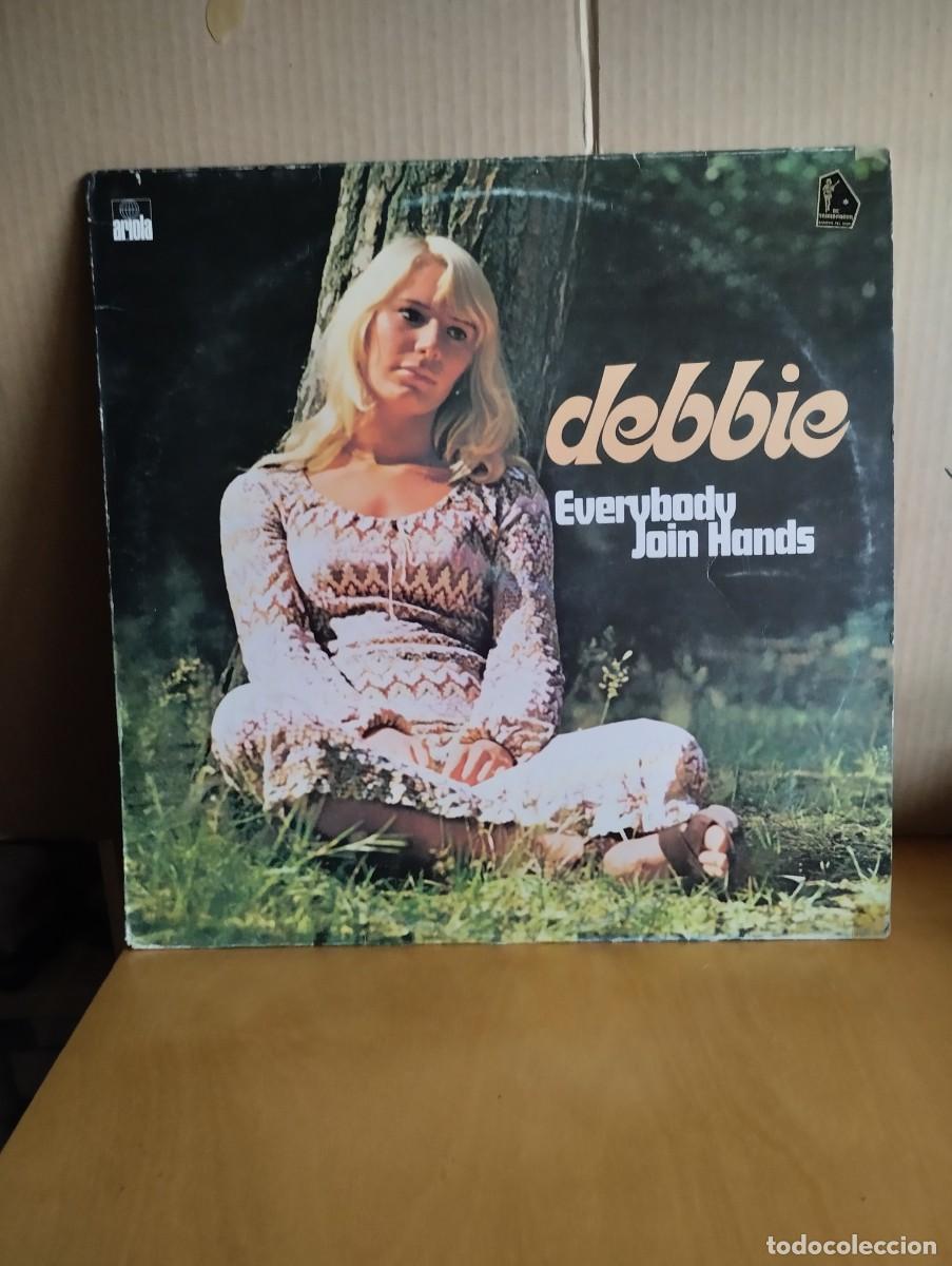 Discos de vinilo: DEBBIE ---- EVERYBODY JOIN HANDS - Foto 1