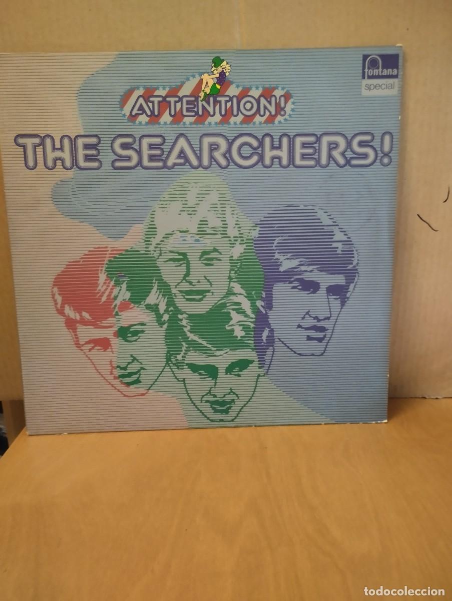 Discos de vinilo: THE SEARCHERS ----- ATTENTION - Foto 1