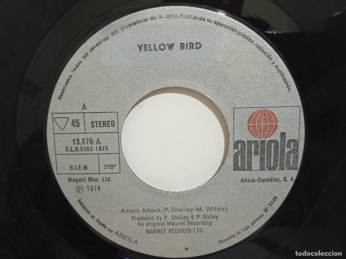 Discos de vinilo: Yellow Bird - Attack Attack / Right On - Single - 1975 - Espa&ntilde;a - Foto 4