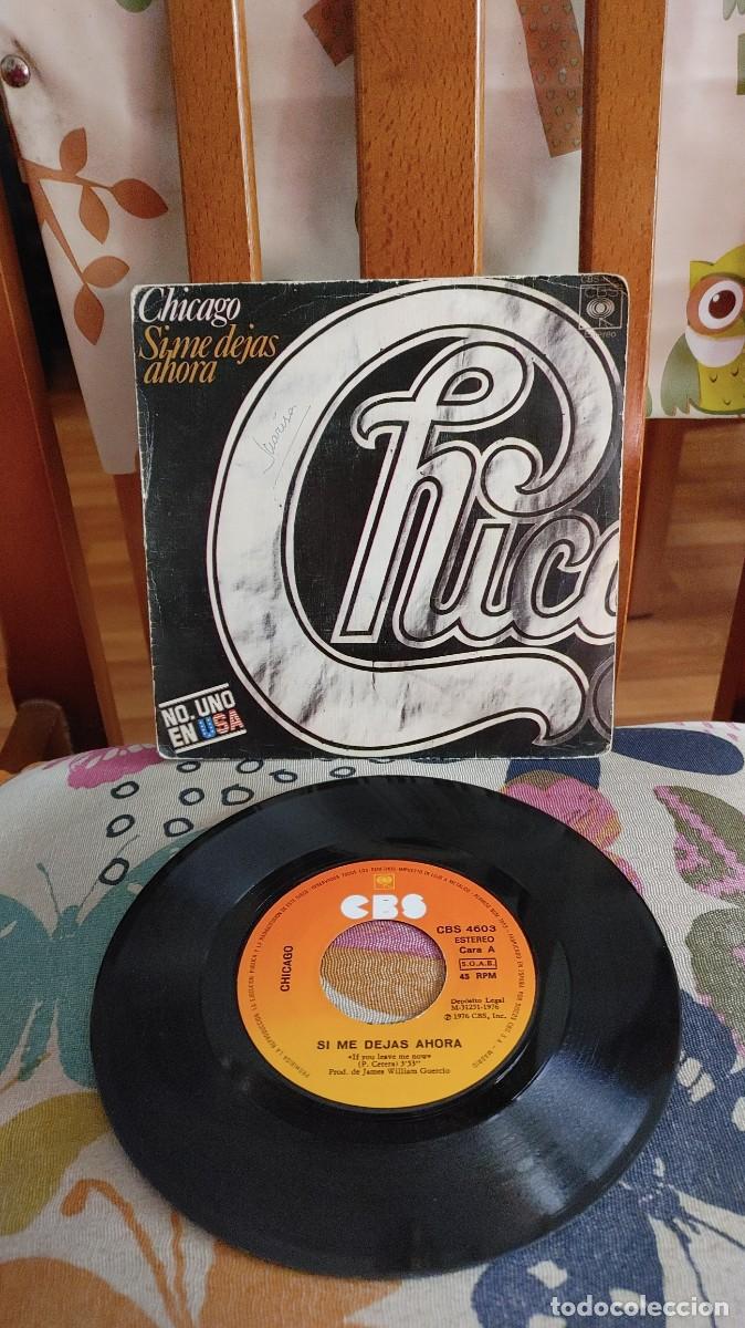 Discos de vinilo: CHICAGO-SINGLE SI ME DEJAS AHORA - Foto 1