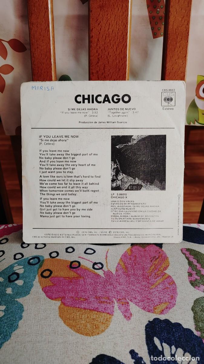 Discos de vinilo: CHICAGO-SINGLE SI ME DEJAS AHORA - Foto 2