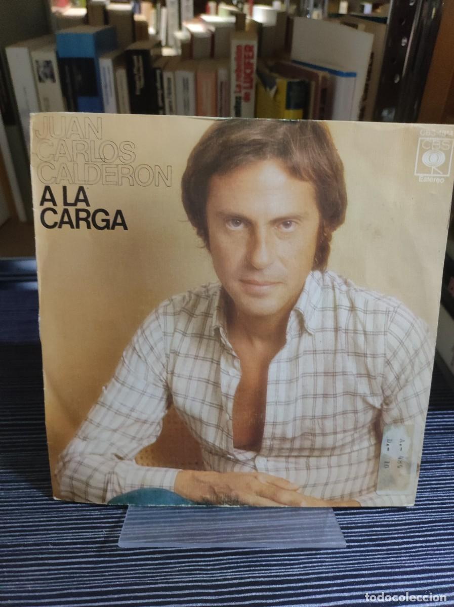 Discos de vinilo: Juan Carlos Calder&oacute;n &ndash; A La Carga - Foto 1