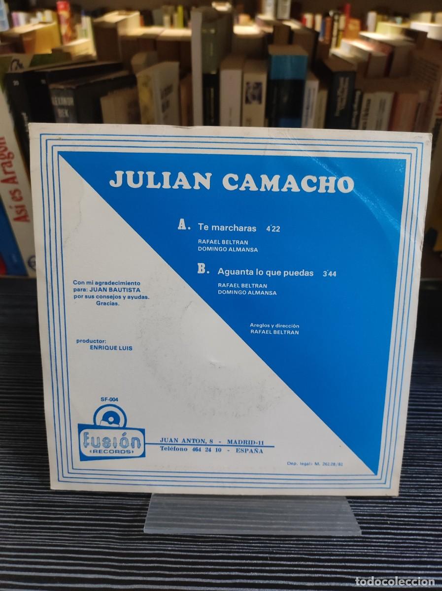 Discos de vinilo: JULIAN CAMACHO TE MARCHARAS - Foto 2