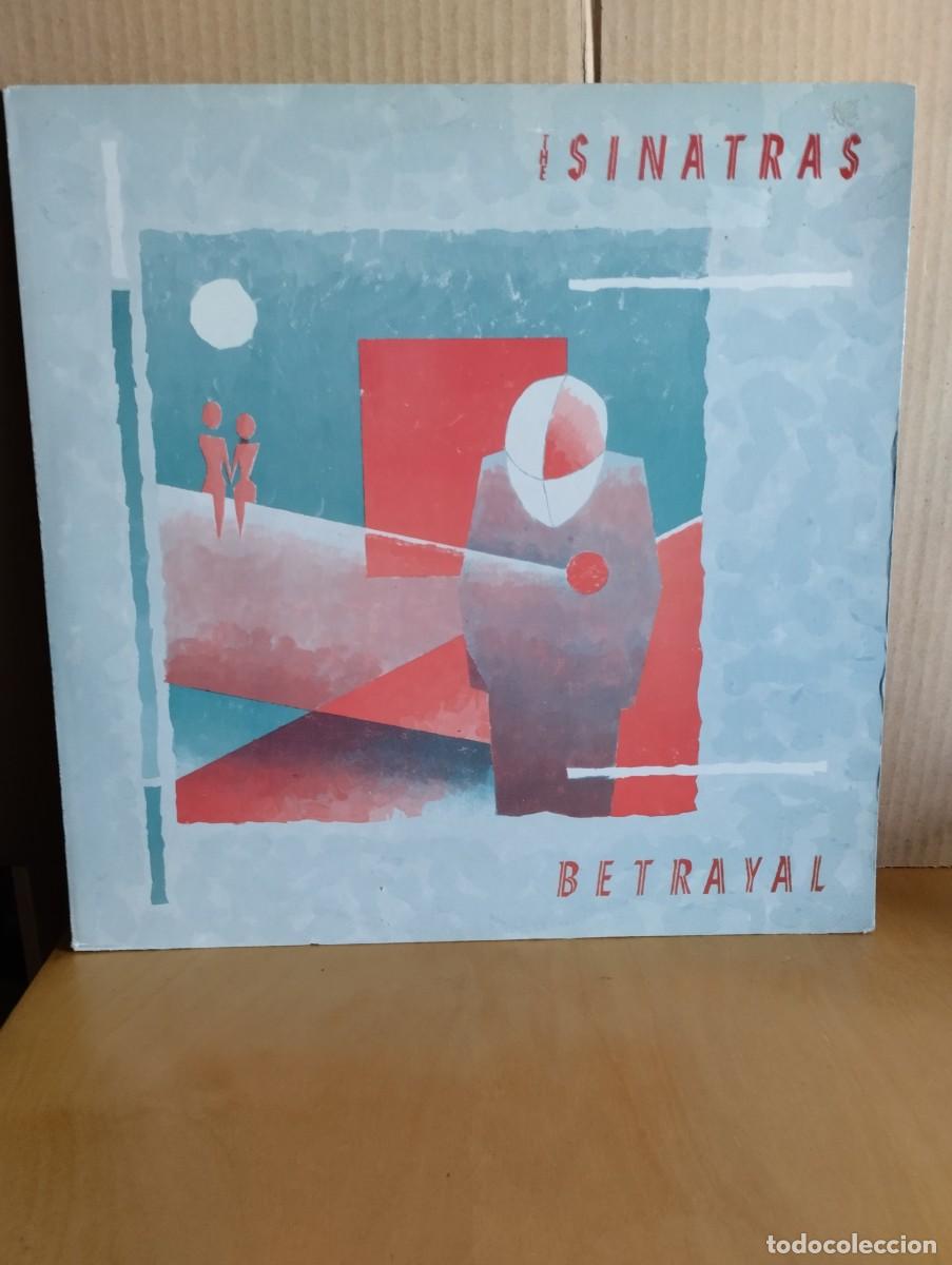 Discos de vinilo: THE SINATRAS ----- BETRAYAL - Foto 1