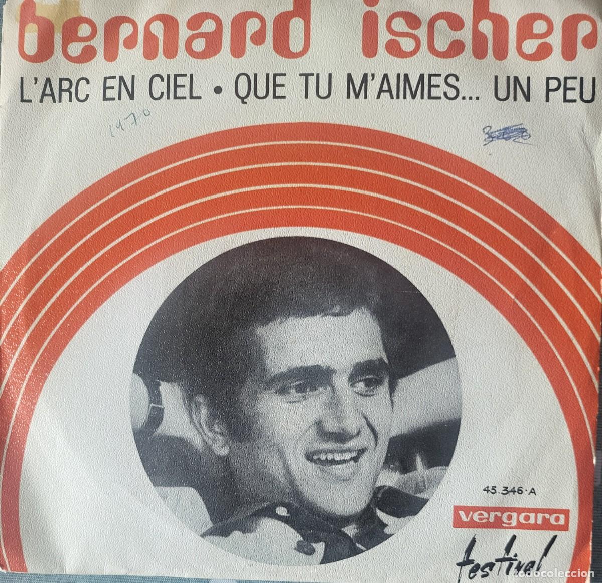 Discos de vinil: Bernard ischer single sello Vergara editado en Espa&ntilde;a...1970.