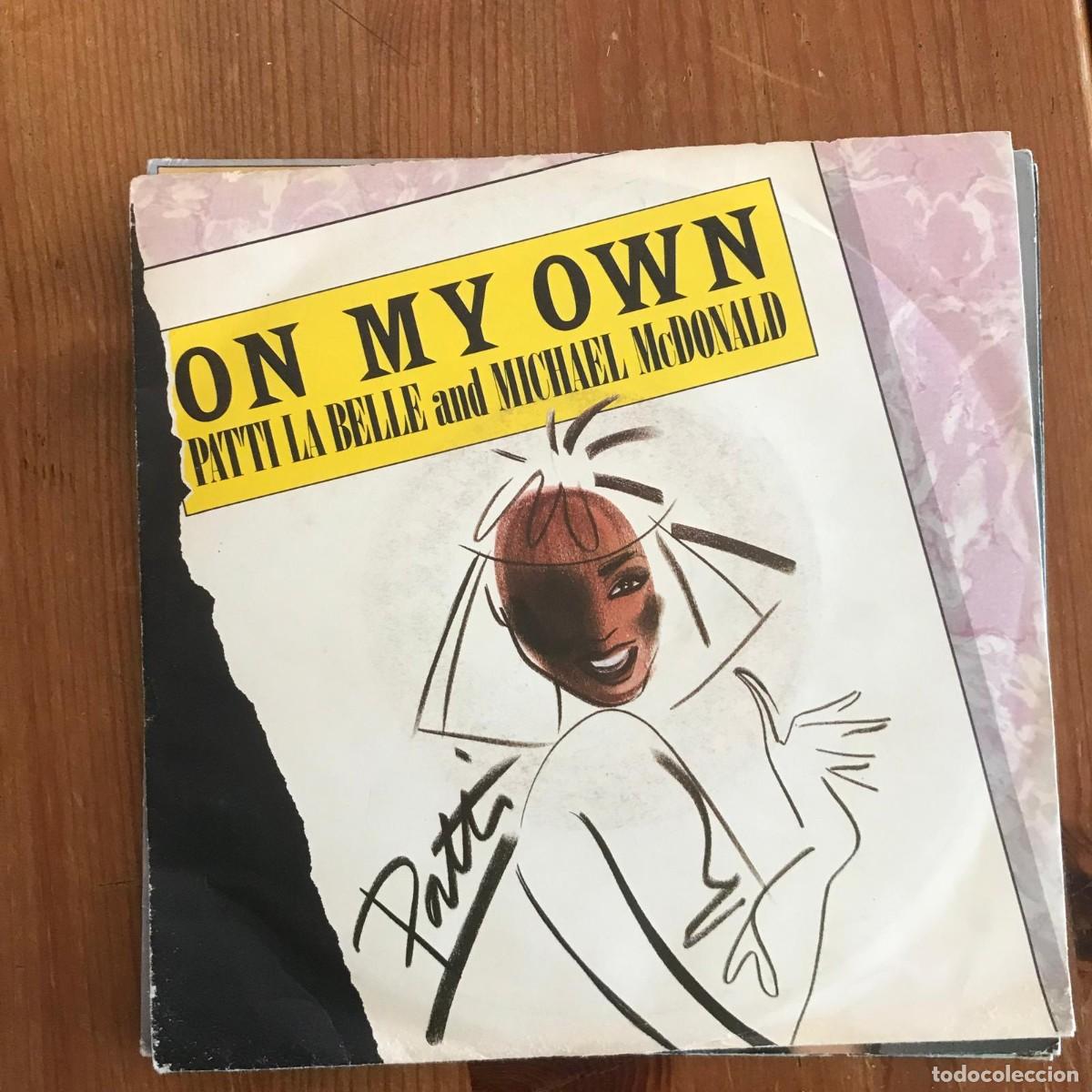 Vinyl-Schallplatten: PATTI LABELLE & MICHAEL MCDONALD - ON MY OWN - SINGLE MCA ALEMANIA 1986