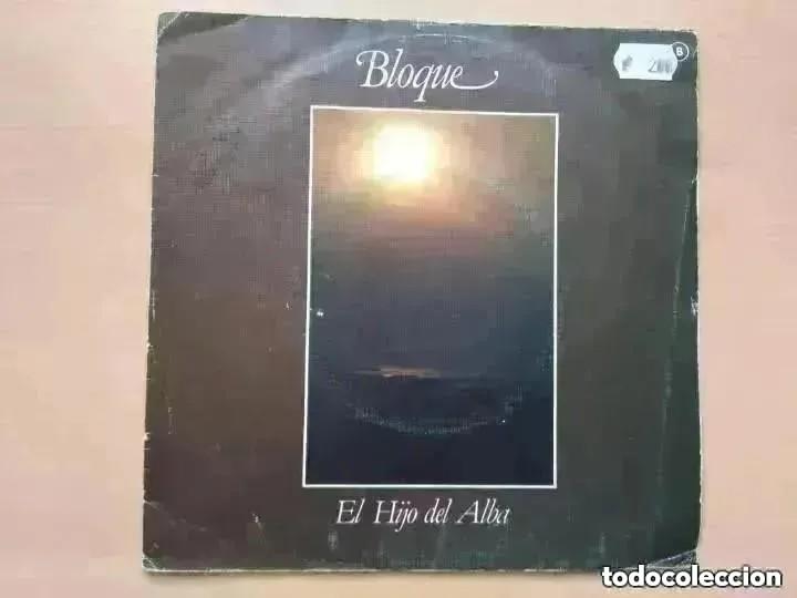 Discos de vinilo: BLOQUE - EL HIJO DEL ALBA (SG) - Foto 1