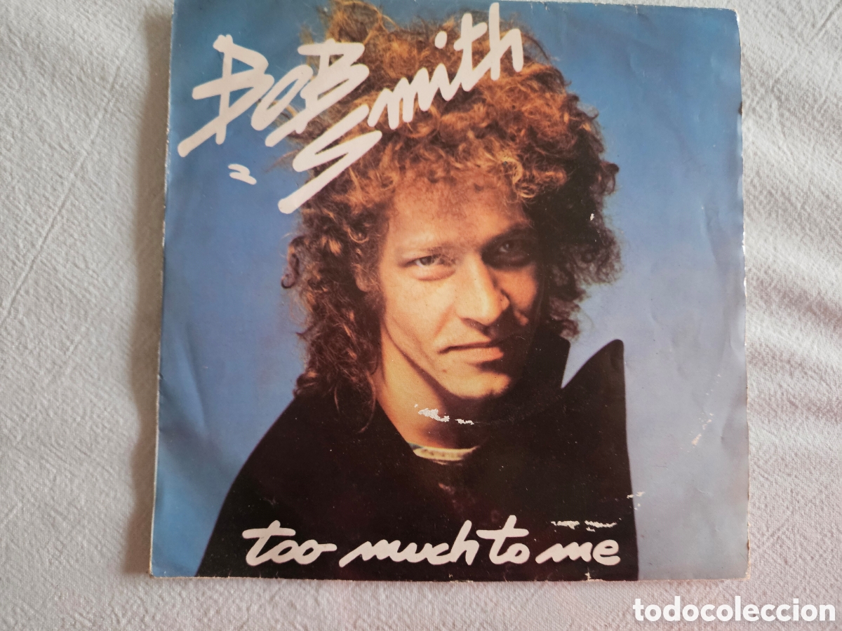 Discos de vinilo: BOB SMITH TOO MUCH TO ME - Foto 1
