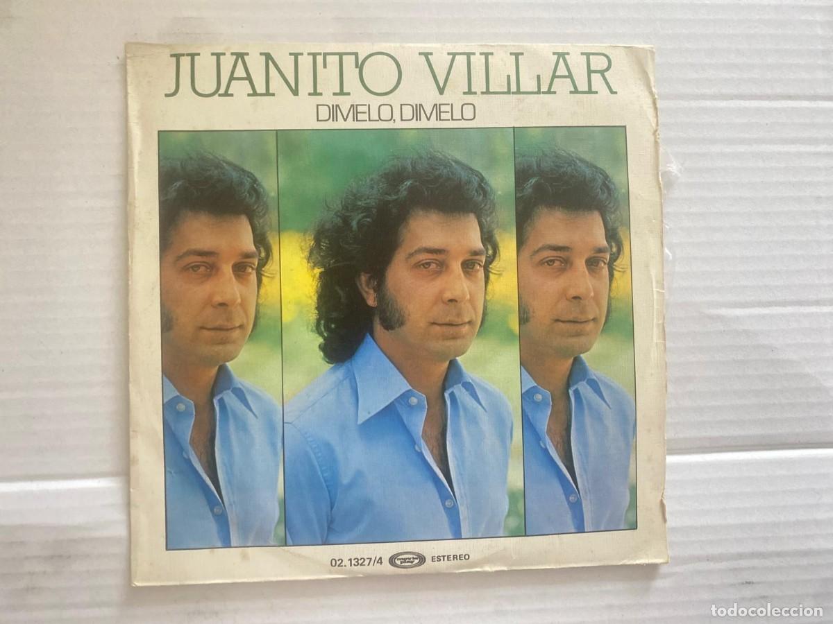 Discos de vinilo: SINGLE JUANITO VILLAR - DIMELO DIMELO - Foto 1