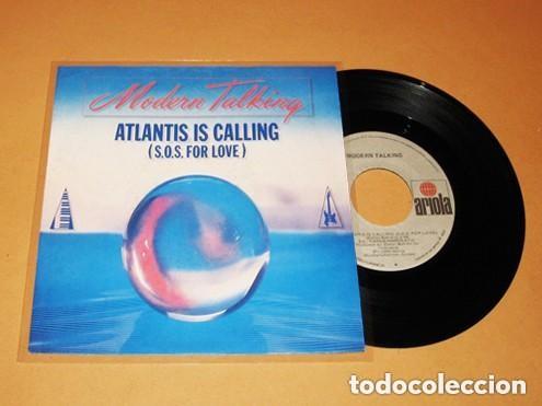 Discos de vinilo: MODERN TALKING - ATLANTIS IS CALLING - SINGLE - 1986 - SPAIN - Foto 1