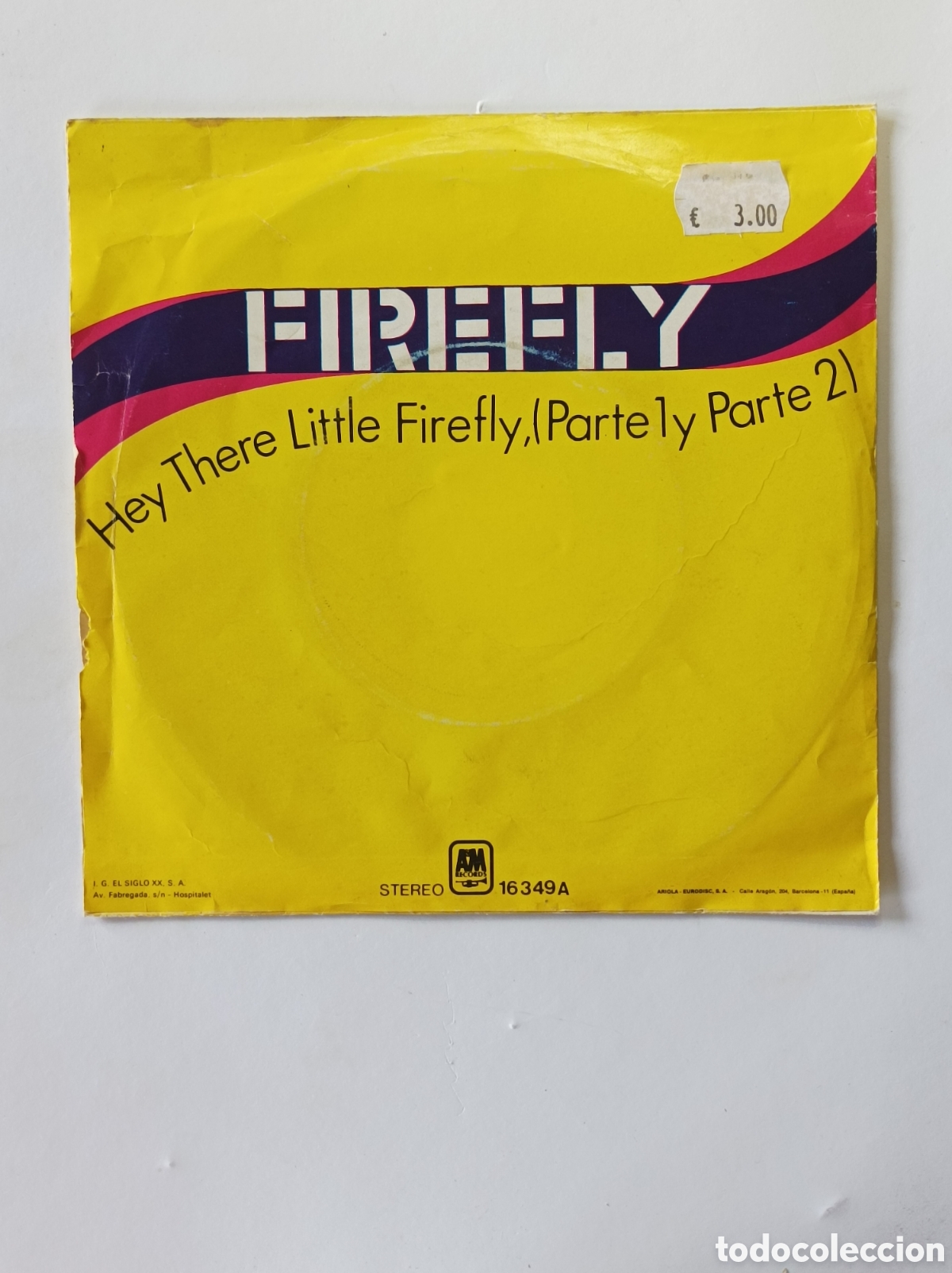 Discos de vinilo: FIREFLY. HEY THERE LITTLE FIREFLY. A&M. SINGLE DISCO VINILO. - Foto 2