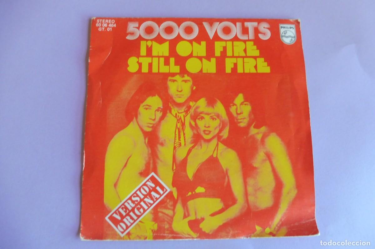 Discos de vinilo: SINGLE - 5000 VOLTS - IM ON FIRE - STILL ON FIRE - VERSI&Oacute;N ORIGINAL - PHILIPS 60 06 464 - Foto 1