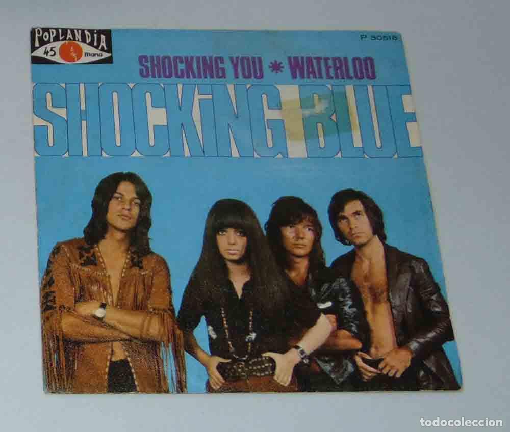 Discos de vinilo: Shocking Blue&lrm;&ndash; Shocking You / Waterloo - SINGLE - Foto 3
