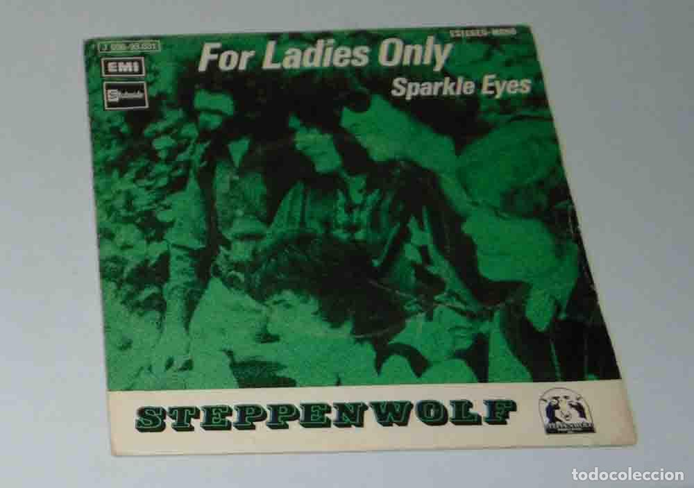 Discos de vinilo: Steppenwolf &ndash; For Ladies Only - SINGLE 1972 - Foto 1