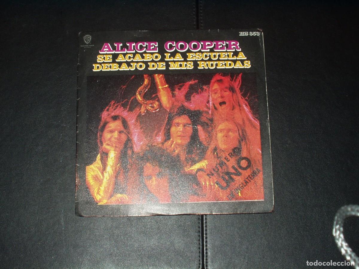 Discos de vinilo: ALICE COOPER SINGLE SE ACABO LA ESCUELA - Foto 1